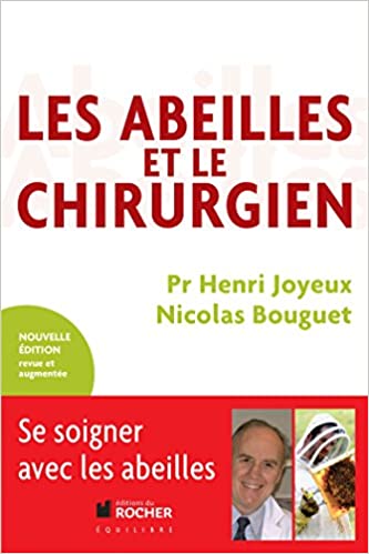 Les Abeilles et le Chirurgien - Henri Joyeux et Nicolas Bouguet