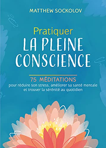 pratiquer la pleine conscience